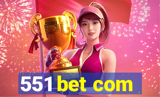 551 bet com